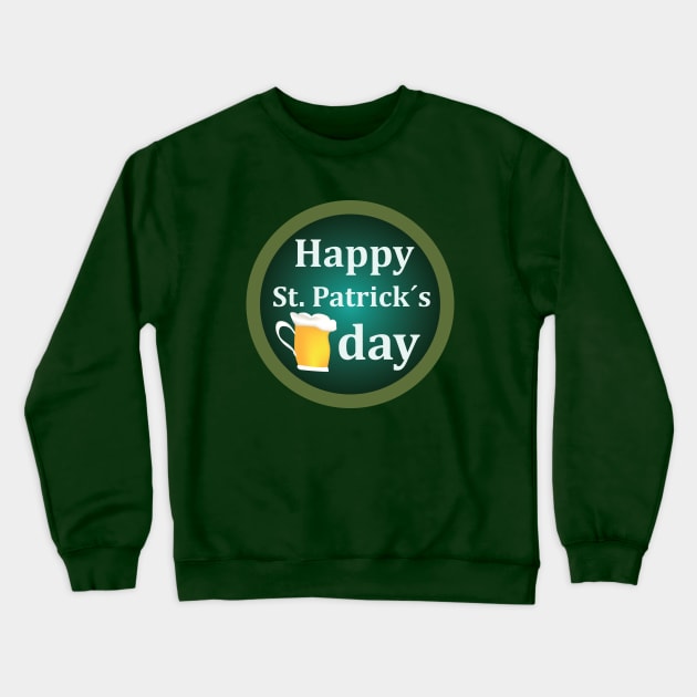 Happy St. Parick´s day_phrase Crewneck Sweatshirt by ArteriaMix